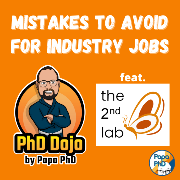 What mistakes are keeping you out of industry? With The 2nd Lab