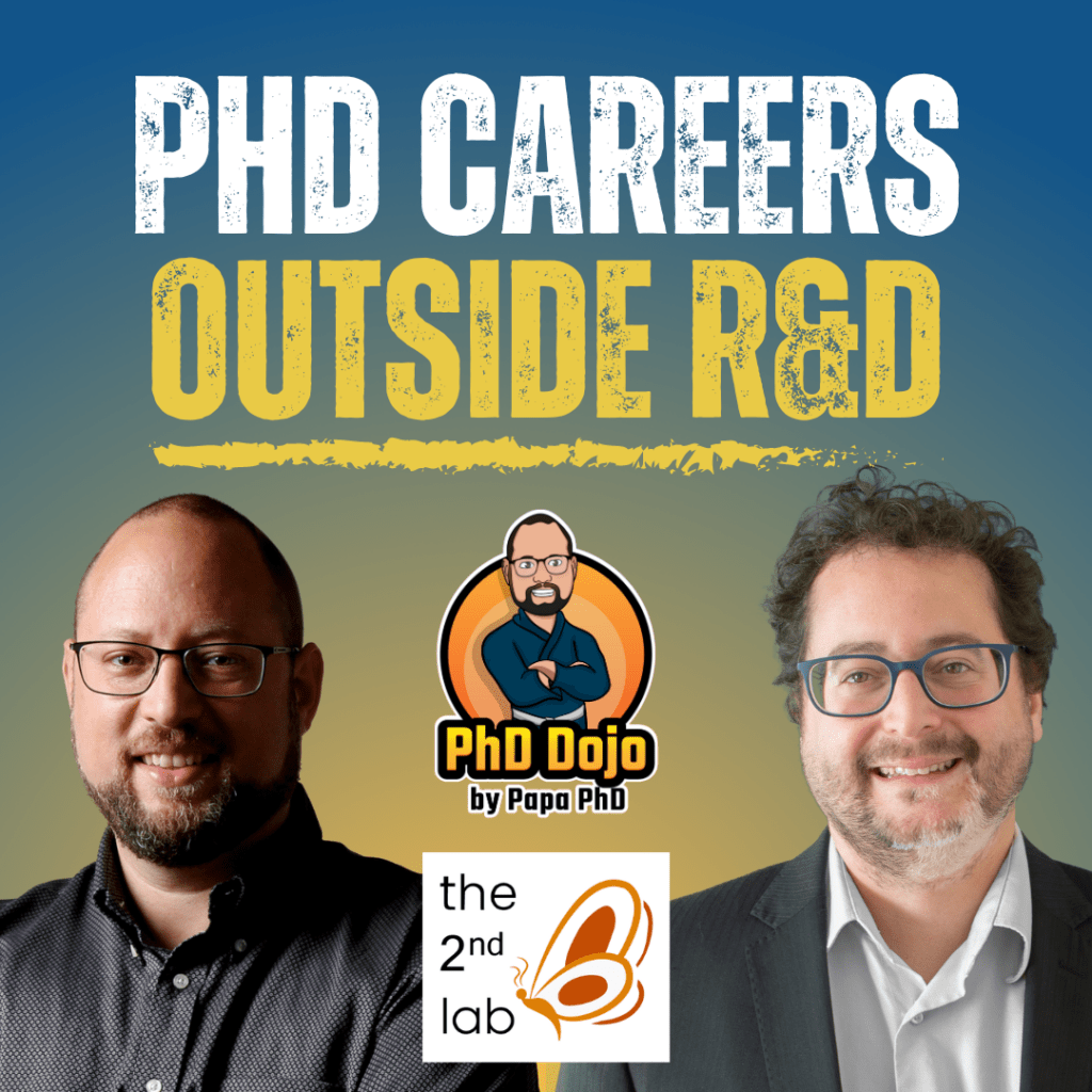 What are Accessible Careers for PhDs outside R&D? With The 2nd Lab (Rerun)
