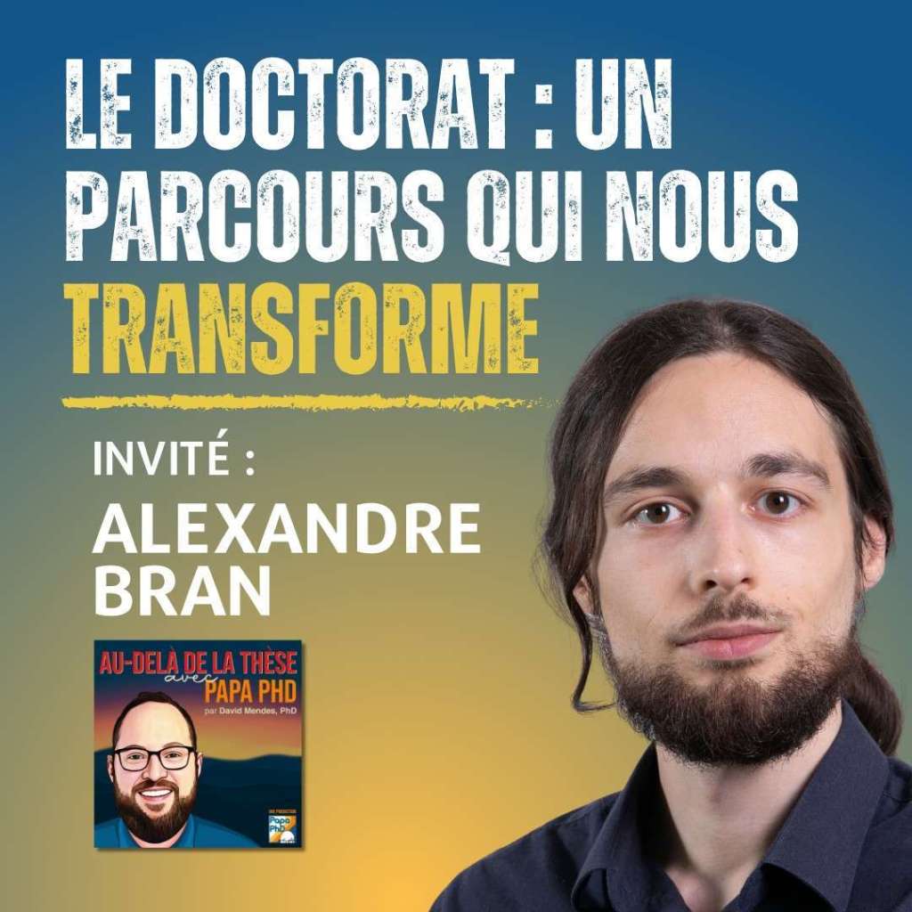 Doctorat et transformation personnelle : Stéréotypes et défis – avec Alexandre Bran