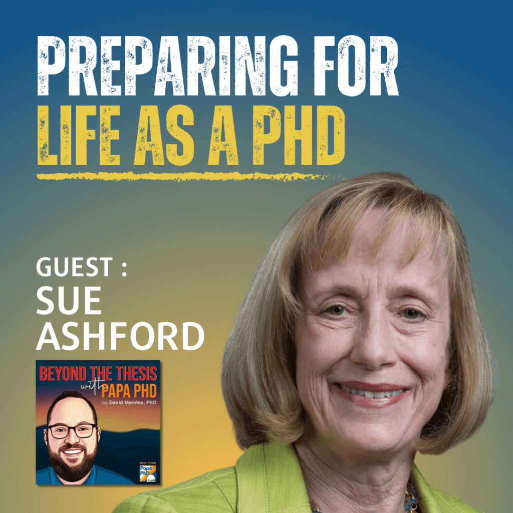 Preparing For Life as a PhD With Sue Ashford